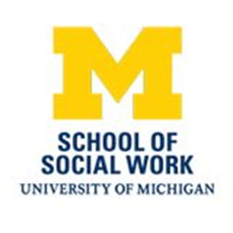 The University of Michigan School of Social Work maintains responsibility for the program. . Umich ssw